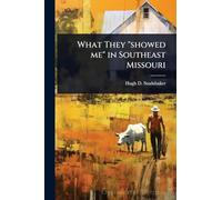 What They "showed me" in Southeast Missouri