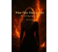 What they try to bury: The girl they left behind