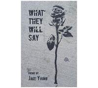 What They Will Say