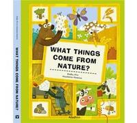 What Things Come From Nature by Radka Piro Radka Piro (Auteur)