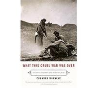 What This Cruel War Was over, Vintage Chandra Manning (Auteur)