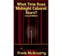 What Time Does Midnight Cabaret Start
