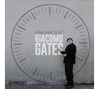 What Time Is It by Giacomo Gates [Audio CD] NEUF