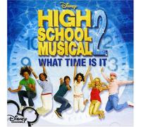 What Time Is It? by High School Musical Cast