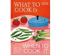 What to Cook and When to Cook It – Macmillan