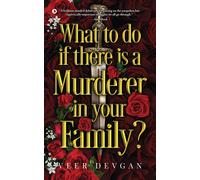 What To Do If There Is A Murderer In Your Family?