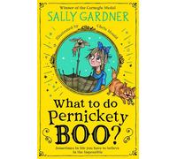 What To Do, Pernickety Boo? - Sally Gardner - HarperCollinsChildren’sBooks - ebook (ePub) - Livre