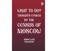 What to Do? Thoughts Evoked By the Census of Moscow