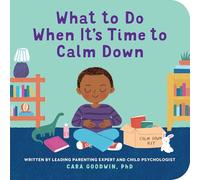 What to Do When It's Time to Calm Down