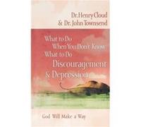 What to Do When You Dont Know What to Do Discouragement and Depression by Henry CloudJohn Townsend Henry Cloud, John Townsend (Auteur)