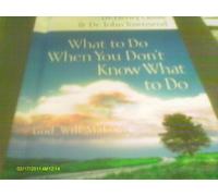 What to Do When You Don't Know What to Do: God Will Make a Way