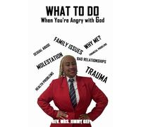 What To do: When You're Angry with God