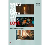 What To Do With All This Love DVD DVD