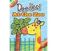 What to Doodle? at the Zoo Little Activity Book Phillips, Jillian (Auteur)