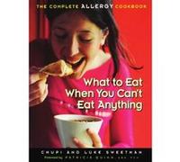 What To Eat When You Can't Eat Anything Chupi Sweetman, Luke Sweetman (Auteur)