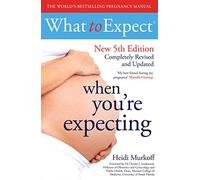 What to Expect When You're Expecting 5th Edition