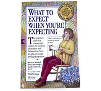 What to Expect When You're Expecting by Heidi Murkoff, Arlene Eisenberg, Sandee Hathaway [Workman Publishing Company, 2002] (Paperback) 3rd Edition [Paperback]