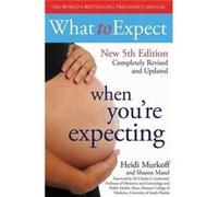 What To Expect When Youre Expecting Heidi E Murkoff, (Auteur)