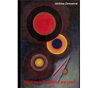 What type of warrior are you? Jérôme Zenastral (Auteur)