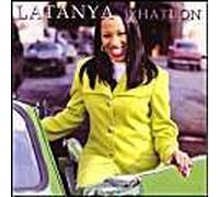 Latanya – What U on (X4)