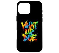 What Up Doe | Graffiti Style Urban Detroit Michigan Coque pour iPhone 16 Pro Max