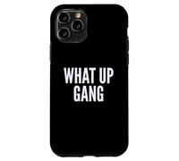What Up Gang Fun Vlogger Influencer Joke Humor Coque pour iPhone 11 Pro