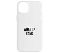 What Up Gang Fun Vlogger Influencer Joke Humor Coque pour iPhone 14 Plus