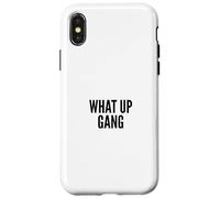 What Up Gang Fun Vlogger Influencer Joke Humor Coque pour iPhone X/XS