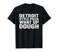 What Up Pâte | Detroit Style Pizza T-Shirt