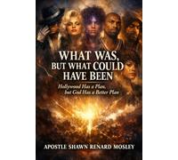 What was, But what could have been: Hollywood has a plan but God has a better plan.