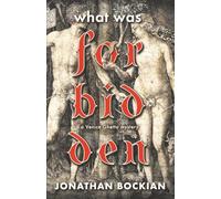 What Was Forbidden: a Venice Ghetto mystery