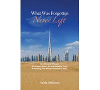 What Was Forgotten Never Left