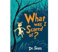 What Was I Scared Of by Dr. Seuss Paperback Book Inconnu (Auteur)