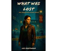 What Was Lost