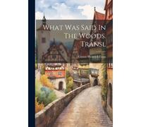 What Was Said In The Woods. Transl