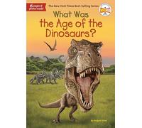 What Was The Age Of The Dinosaurs Megan Stine, (Auteur)
