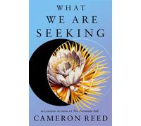 What We Are Seeking - Cameron Reed - Tor Books - ebook (ePub) - Livre