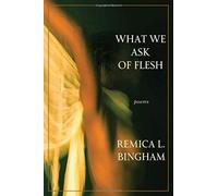What We Ask Of Flesh