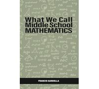 What We Call Middle School Mathematics