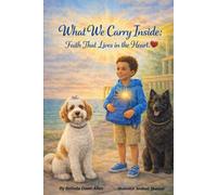 What We Carry Inside: Faith That Lives in the Heart