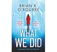What We Did: a psychological thriller with a killer twist