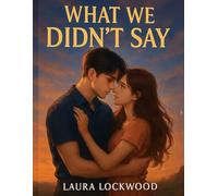 What We Didn’t Say