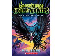 What We Do in the Night (Goosebumps House of Shivers #7) - R. L. Stine - Scholastic paperbacks - ebook (ePub) - Livre