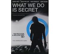 What We Do is Secret