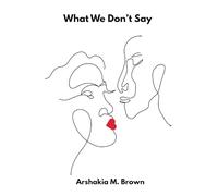 What We Don't Say