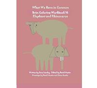 What We Have In Common Brim Coloring Workbook: Elephant And Rhinoceros (Elephant/Rhinoceros Workbook)