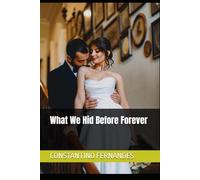 What We Hid Before Forever