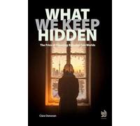 What We Keep Hidden: The Price of Choosing Between Two Worlds