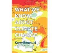 What We Know about Climate Change: Updated with a new foreword by Bob Inglis (The MIT Press) - [Version Originale] Inconnu (Auteur)