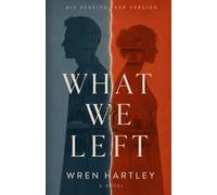 What We Left: A Novel